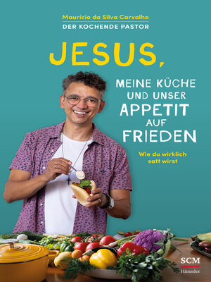 cover image of Jesus, meine Küche und unser Appetit auf Frieden